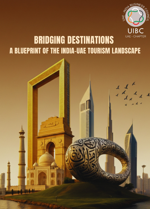 Bridging Destinations: A Blueprint of India-UAE Tourism Landscape